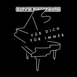 Soehne Mannheims_Fuer Dich_Fuer Immer
