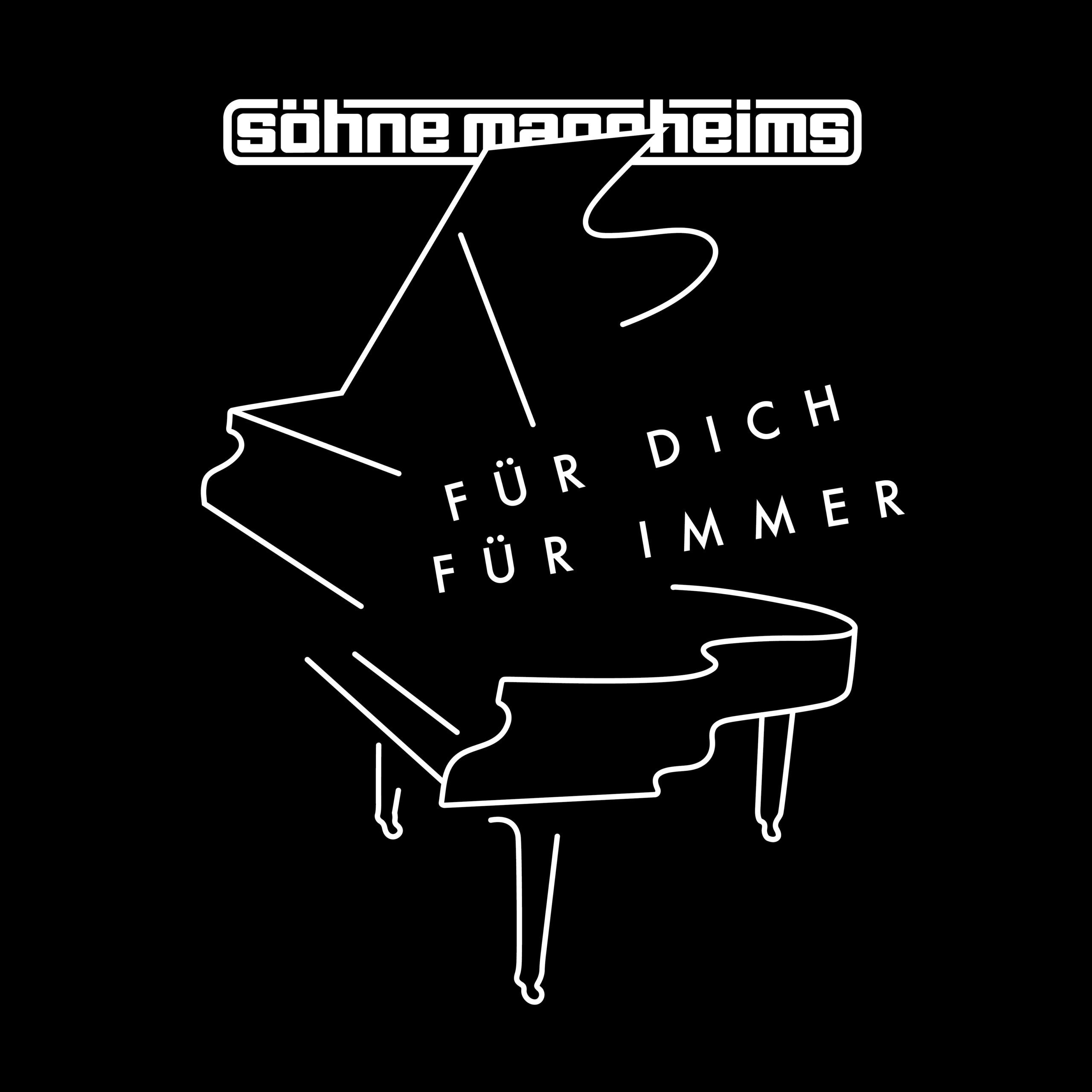 Soehne Mannheims_Fuer Dich_Fuer Immer